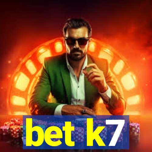bet k7